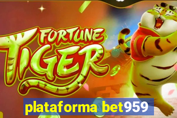 plataforma bet959